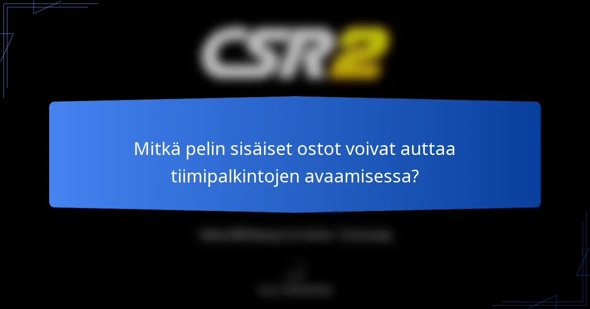 Mitkä pelin sisäiset ostot voivat auttaa tiimipalkintojen avaamisessa?